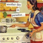 another day in paradise 01102 150x150 Anne Taintor